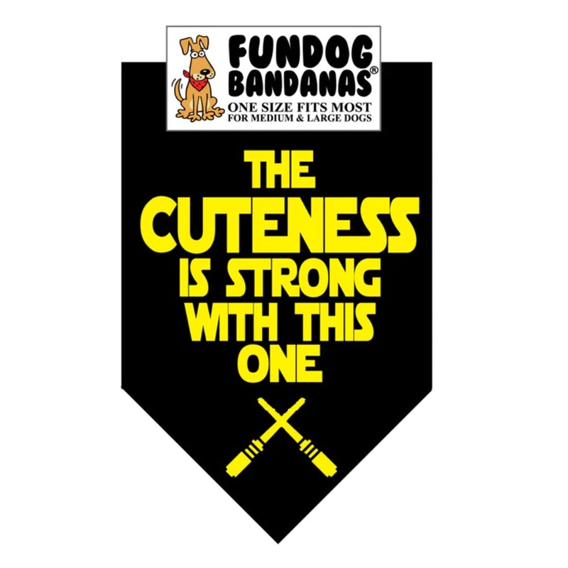 Fundog The Cuteness is Strong with This One Bandana