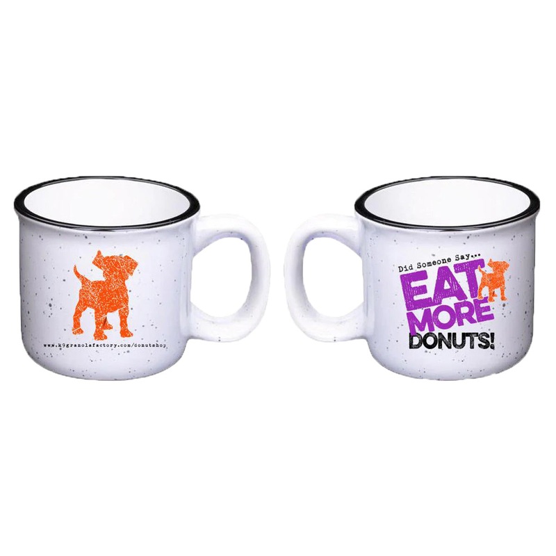 K9 Granola Coffee Mug Eat More Donuts